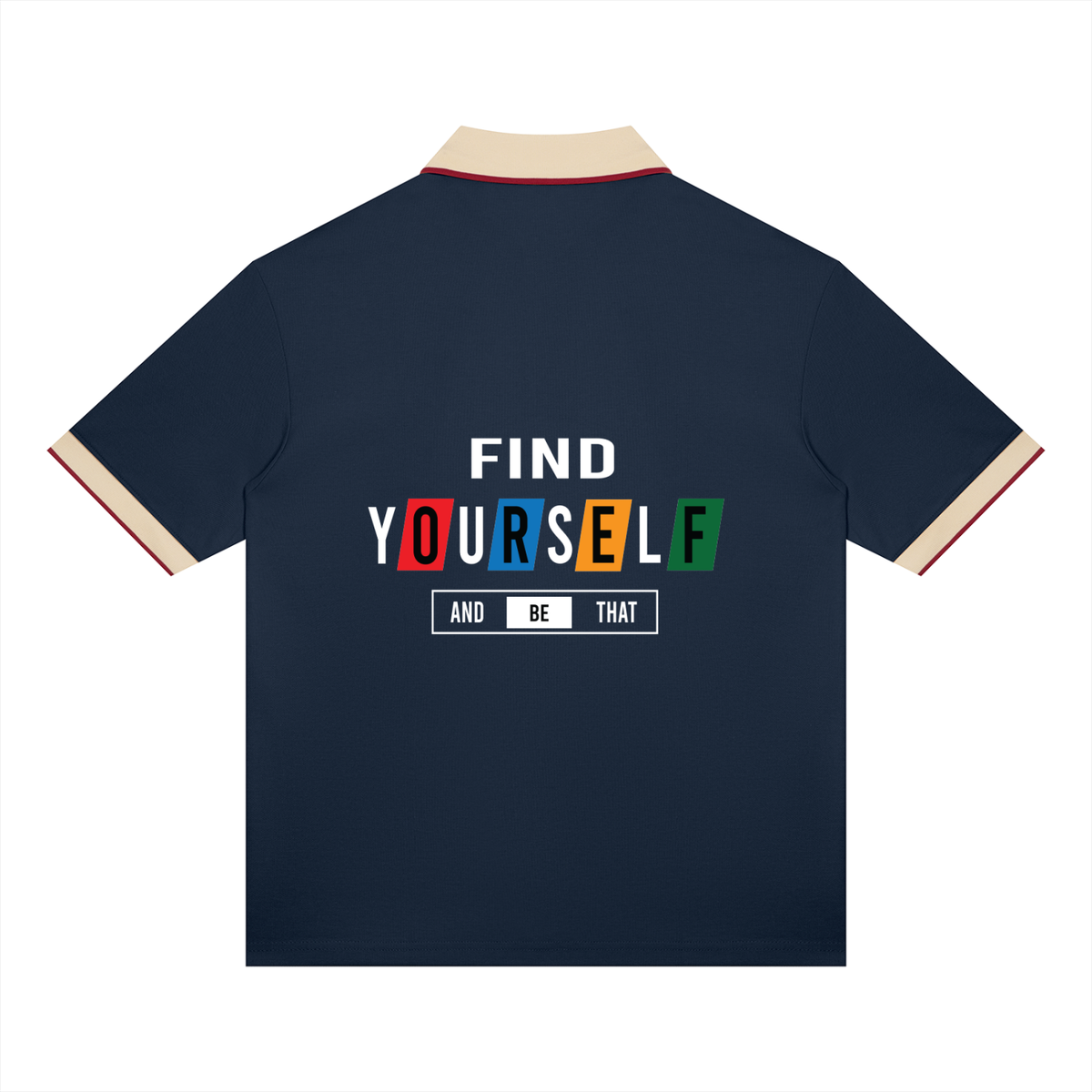 “Find Yourself And Be That” Men’s Color Block Polo Shirt