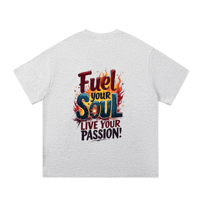 “Fuel Your Soul Live Your Passion” Essential Cotton T-Shirt